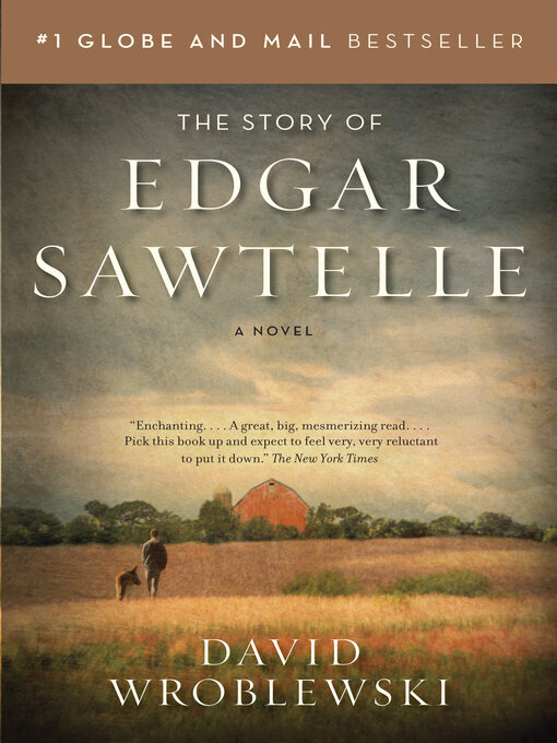 Title details for The Story of Edgar Sawtelle by David Wroblewski - Available